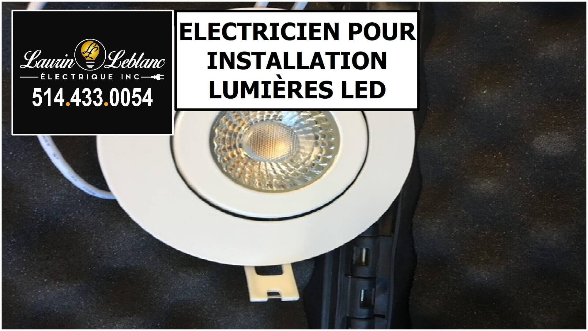 Installation Eclairage LED à Dollard-des-Ormeaux