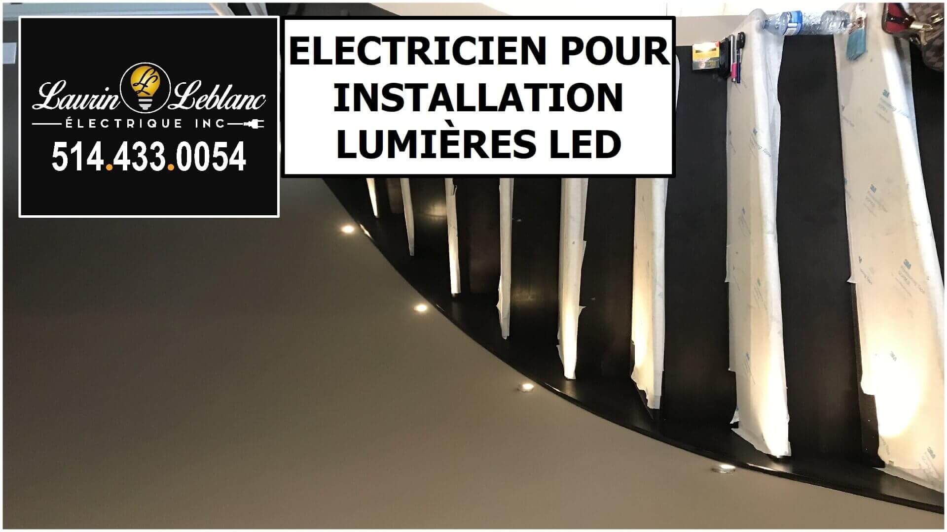 Installation Eclairage LED à Laval