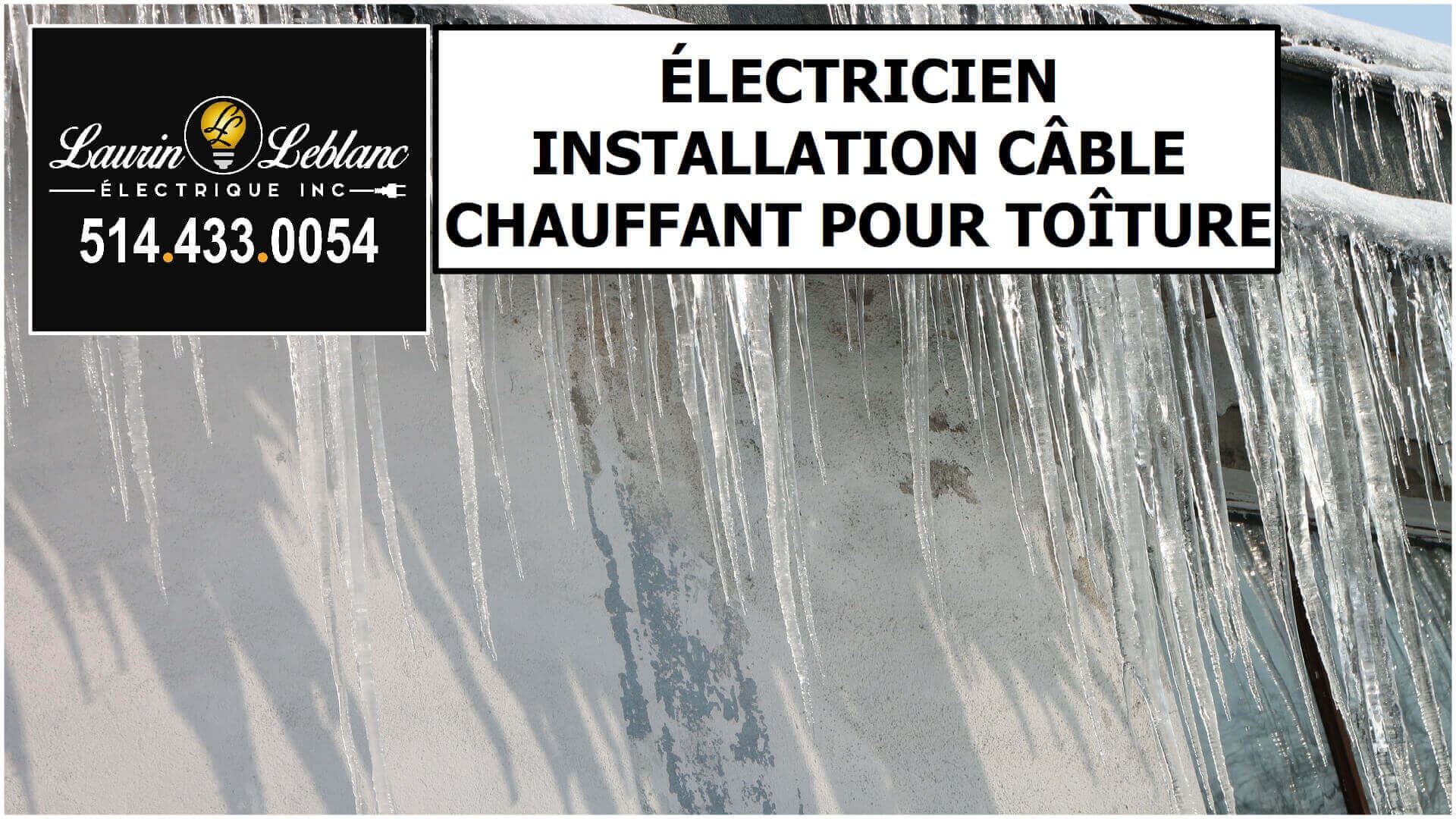 Installation Cable Chauffant Toit à Dorval