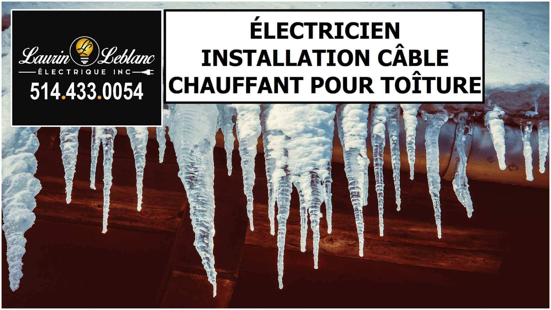 Installation Cable Chauffant Toit à Notre-Dame de l'île Perrot
